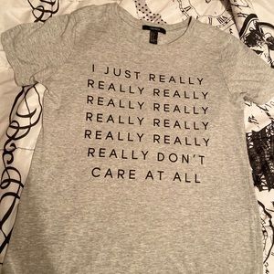 “I just really don’t care” Forever 21 Graphic Tee